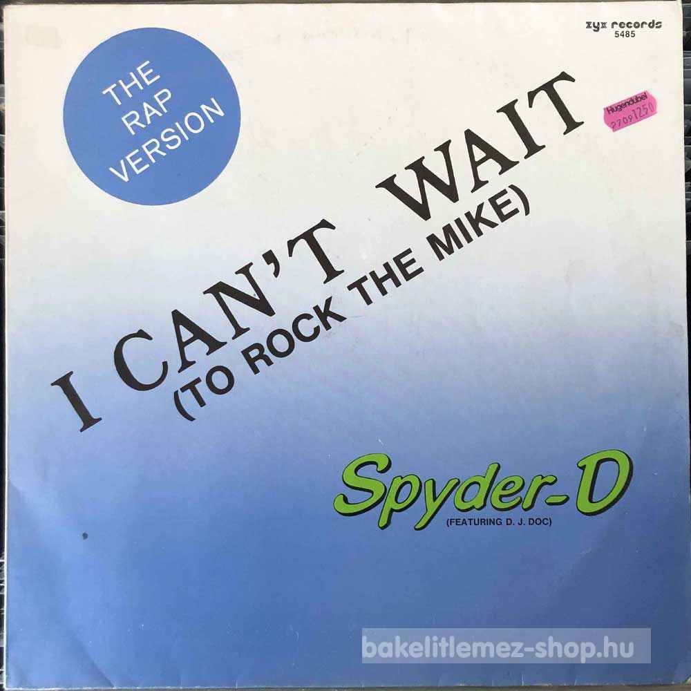 Spyder-D Feat. D. J. DOC - I Can t Wait (To Rock The Mike)