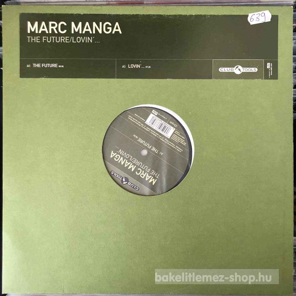 Marc Manga - The Future, Lovin