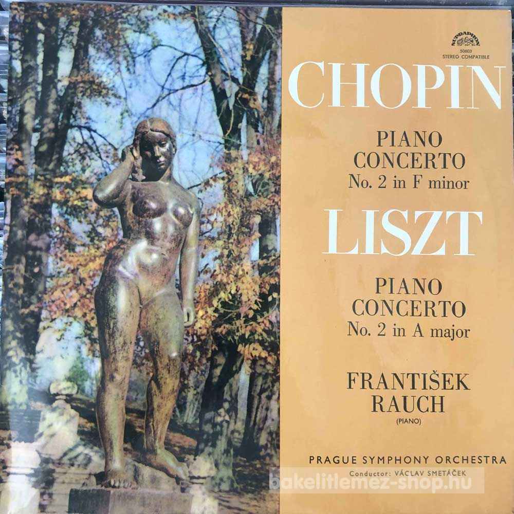 Chopin, Liszt , Frantisek Rauch - Piano Concerto No. 2 In F Minor