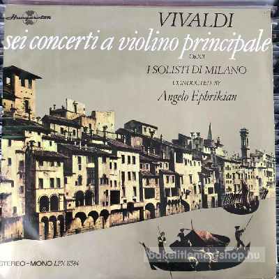 Vivaldi - Sei Concerti A Violino Principale Op. XII  (LP, Album) (vinyl) bakelit lemez