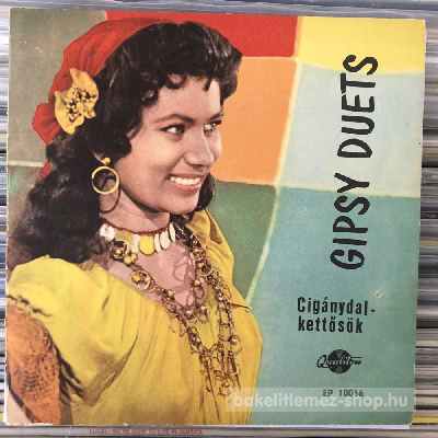 Madarász Katalin, Gál Gabriella Gipsy Duets (Cigánydal - Kettősök) (7", Single) (vinyl) bakelit lemez Madarász Katalin, Gál Gabriella - Gipsy Duets (Cigánydal - Kettősök) (7", Single) (vinyl) bakelit lemez