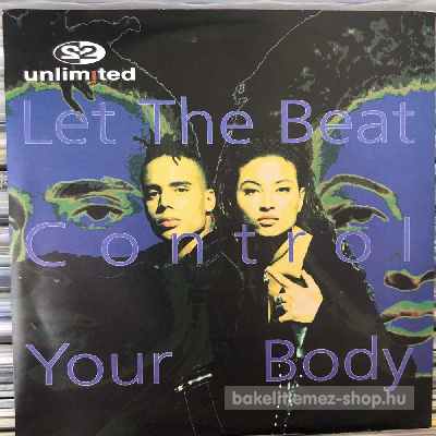 2 Unlimited - Let The Beat Control Your Body  (7", Single) (vinyl) bakelit lemez