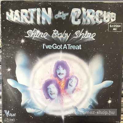 Martin Circus - Shine Baby Shine  (7", Single) (vinyl) bakelit lemez