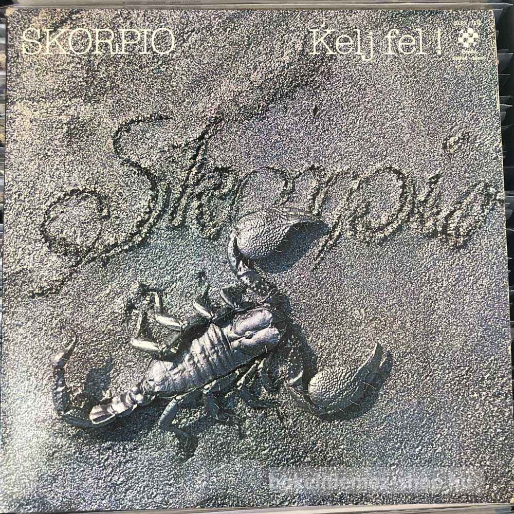 Skorpió - Kelj Fel!