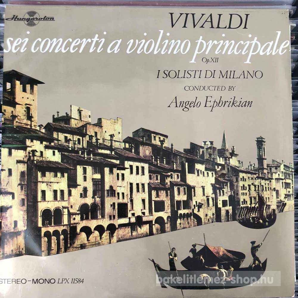 Vivaldi - Sei Concerti A Violino Principale Op. XII