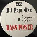 DJ Paul One Bass Power (12") DJ Paul One Bass Power (12")