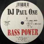 DJ Paul One Bass Power (12") DJ Paul One Bass Power (12")