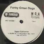 Funky Green Dogs  Super California  (12")