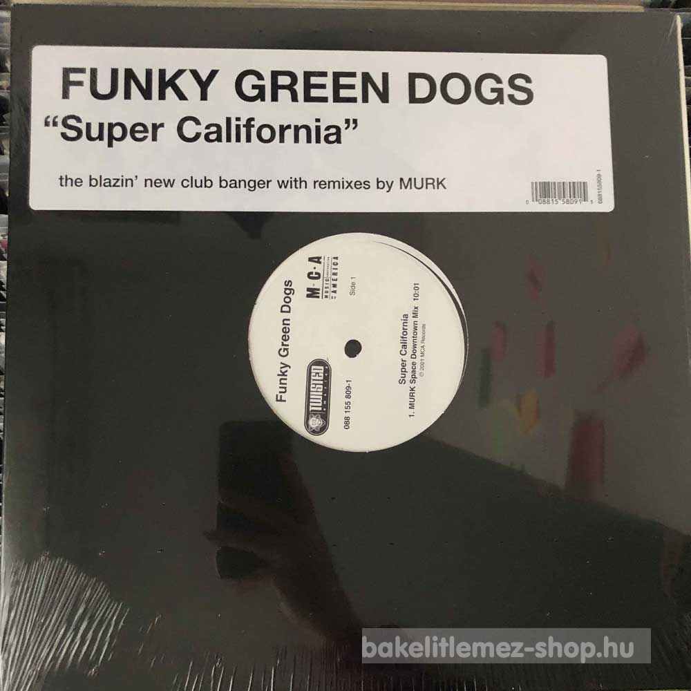 Funky Green Dogs - Super California