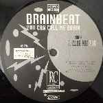 Brainbeat  You Can Call Me Brain  (12", Maxi)