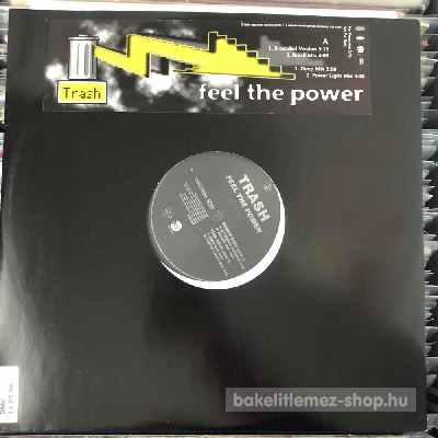 Trash Feel The Power (12", Promo) (vinyl) bakelit lemez Trash - Feel The Power (12", Promo) (vinyl) bakelit lemez