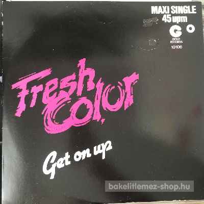 Fresh Color - Get On Up  (12", Maxi) (vinyl) bakelit lemez