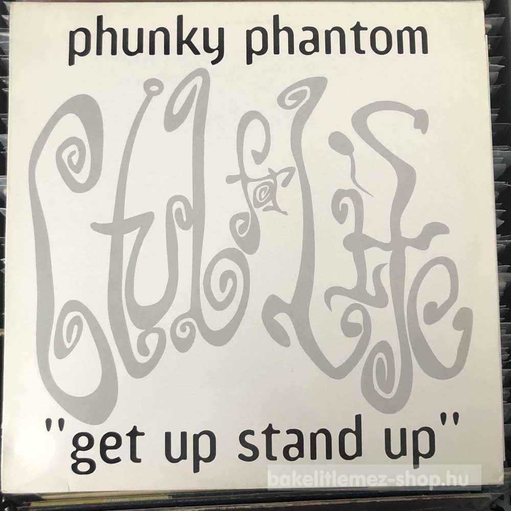 Phunky Phantom - Get Up Stand Up