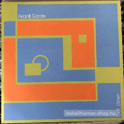 Avant Garde - Get Down  (12") (vinyl) bakelit lemez