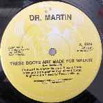 Dr. Martin  These Boots Are Made For Walkin  (12")