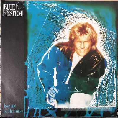 Blue System - Love Me On The Rocks  (7", Single) (vinyl) bakelit lemez