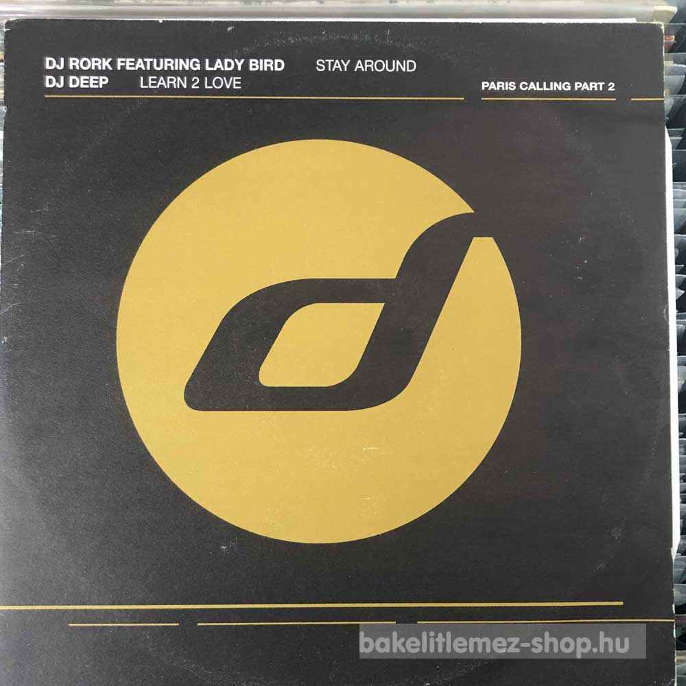 DJ Rork Featuring Lady Bird, DJ Deep - Paris Calling Part 2