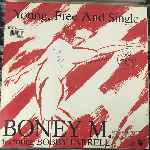 Boney M. Featuring Bobby Farrell  Young, Free And Single (Special Extended Club-Mix)  (12", Maxi)