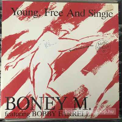 Boney M. Featuring Bobby Farrell - Young, Free And Single (Special Extended Club-Mix)  (12", Maxi) (vinyl) bakelit lemez