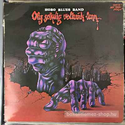 Hobo Blues Band Oly Sokáig Voltunk Lenn (LP, Album) (vinyl) bakelit lemez Hobo Blues Band - Oly Sokáig Voltunk Lenn (LP, Album) (vinyl) bakelit lemez