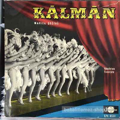 Kálmán Imre Marica Grófnő (Részletek) LP (vinyl) bakelit lemez Kálmán Imre - Marica Grófnő (Részletek) LP (vinyl) bakelit lemez