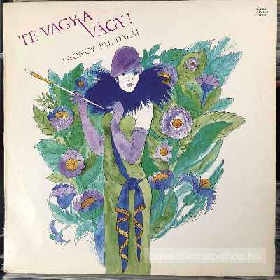 Various Te Vagy A Vágy - Gyöngy Pál Dalai (LP, Album) (vinyl) bakelit lemez Various - Te Vagy A Vágy - Gyöngy Pál Dalai (LP, Album) (vinyl) bakelit lemez