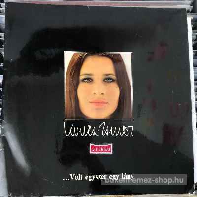 Koncz Zsuzsa Volt Egyszer Egy Lány (LP, Album) (vinyl) bakelit lemez Koncz Zsuzsa - Volt Egyszer Egy Lány (LP, Album) (vinyl) bakelit lemez