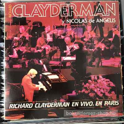 Richard Clayderman Y Nicolas De Angelis Richard Clayderman En Vivo, En Paris (2 x LP, Album) (vinyl) bakelit lemez Richard Clayderman Y Nicolas De Angelis - Richard Clayderman En Vivo, En Paris (2 x LP, Album) (vinyl) bakelit lemez