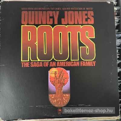 Quincy Jones Roots (The Saga Of An American Family) (LP, Album) (vinyl) bakelit lemez Quincy Jones - Roots (The Saga Of An American Family) (LP, Album) (vinyl) bakelit lemez