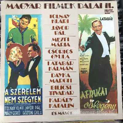 Various Magyar Filmek Dalai II. (LP, Album) (vinyl) bakelit lemez Various - Magyar Filmek Dalai II. (LP, Album) (vinyl) bakelit lemez