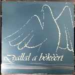Various - Dallal A Békéért