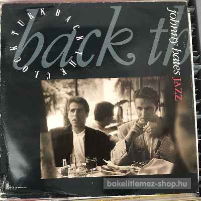 Johnny Hates Jazz Turn Back The Clock (12") (vinyl) bakelit lemez Johnny Hates Jazz - Turn Back The Clock (12") (vinyl) bakelit lemez
