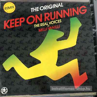 The Real Voices Of Milli Vanilli Keep On Running (Remix) (12", Maxi) (vinyl) bakelit lemez The Real Voices Of Milli Vanilli - Keep On Running (Remix) (12", Maxi) (vinyl) bakelit lemez