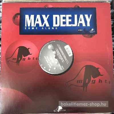 Max Deejay - Come Along  (12") (vinyl) bakelit lemez