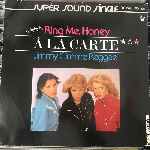A La Carte - Ring Me, Honey (Long Version)