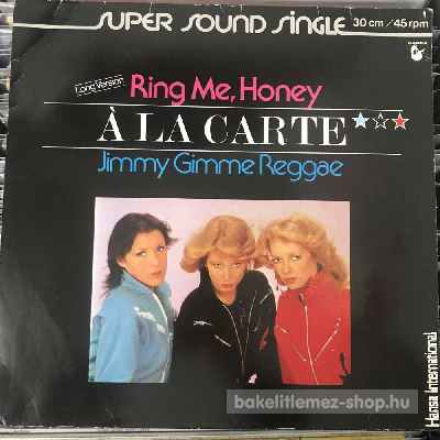 A La Carte - Ring Me, Honey (Long Version)  (12") (vinyl) bakelit lemez