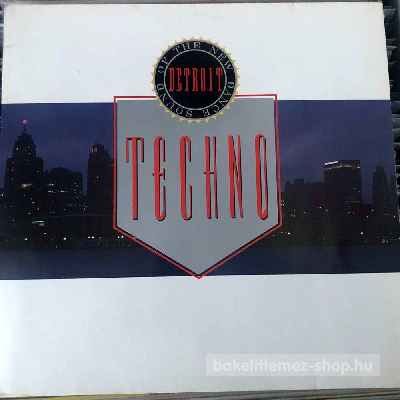 Various Techno - The New Dance Sound Of Detroit (LP, Comp) (vinyl) bakelit lemez Various - Techno - The New Dance Sound Of Detroit (LP, Comp) (vinyl) bakelit lemez