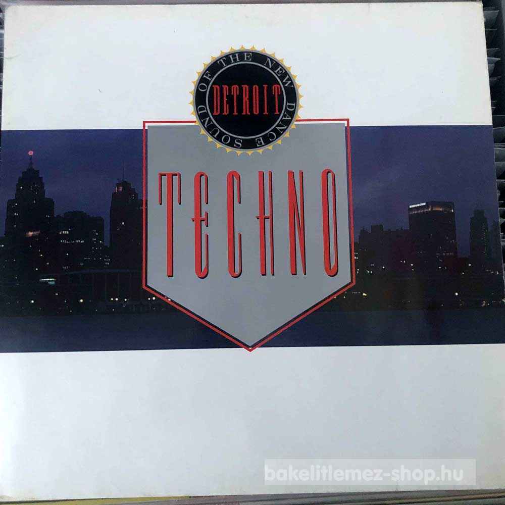 Various - Techno - The New Dance Sound Of Detroit
