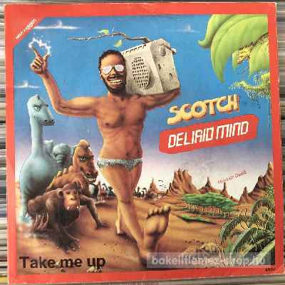 Scotch - Delirio Mind, Take Me Up  (7", Single) (vinyl) bakelit lemez