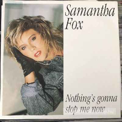Samantha Fox - Nothings Gonna Stop Me Now  (12", Maxi) (vinyl) bakelit lemez