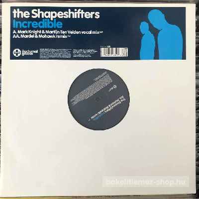 The Shapeshifters Incredible (12") (vinyl) bakelit lemez The Shapeshifters - Incredible (12") (vinyl) bakelit lemez