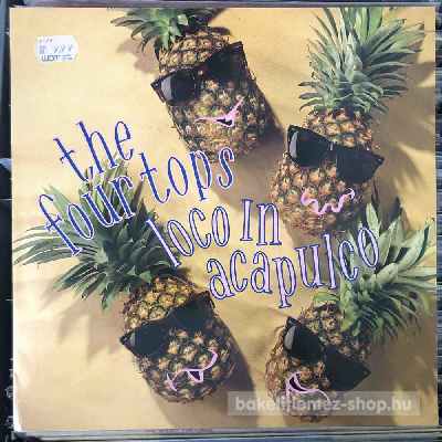 The Four Tops Loco In Acapulco (12", Maxi) (vinyl) bakelit lemez The Four Tops - Loco In Acapulco (12", Maxi) (vinyl) bakelit lemez