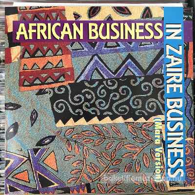 African Business In Zaire Business (Mara Version) (12", Maxi) (vinyl) bakelit lemez African Business - In Zaire Business (Mara Version) (12", Maxi) (vinyl) bakelit lemez