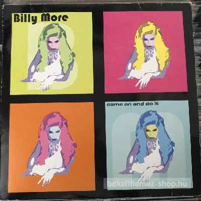 Billy More Come On And Do It (2 x 12") (vinyl) bakelit lemez Billy More - Come On And Do It (2 x 12") (vinyl) bakelit lemez