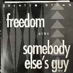 Jocelyn Brown - Freedom, Somebody Elses Guy