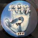 Atlantis 6 Life Is A Mystery (12") Atlantis 6 Life Is A Mystery (12")