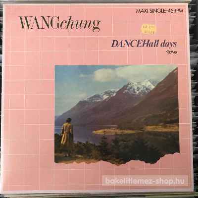 Wang Chung - Dance Hall Days (Remix)  (12", Maxi) (vinyl) bakelit lemez