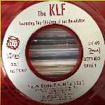 The KLF 3 A.M. Eternal (Live At The S.S.L.) (7", Single) The KLF 3 A.M. Eternal (Live At The S.S.L.) (7", Single)