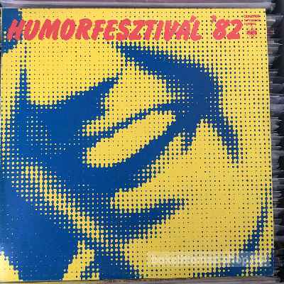 Various Humorfesztivál 82 (LP, Album) (vinyl) bakelit lemez Various - Humorfesztivál 82 (LP, Album) (vinyl) bakelit lemez