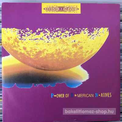 Dance 2 Trance Power Of American Natives (7", Single) (vinyl) bakelit lemez Dance 2 Trance - Power Of American Natives (7", Single) (vinyl) bakelit lemez